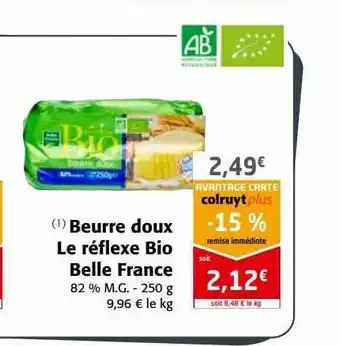 Colruyt Beurre doux le réflexe bio belle france offre