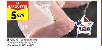 Leader Price Porc rôti longe sans os offre
