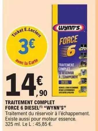 E.Leclerc Traitement complet force 6 diesel offre