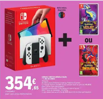 E.Leclerc Console switch (modèle oled) + 1 jeu au choix offre
