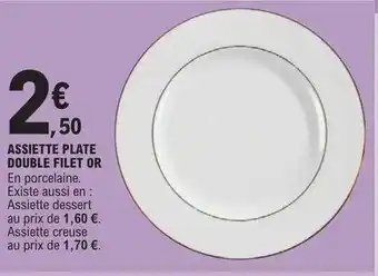 E.Leclerc Assiette plate double filet or offre