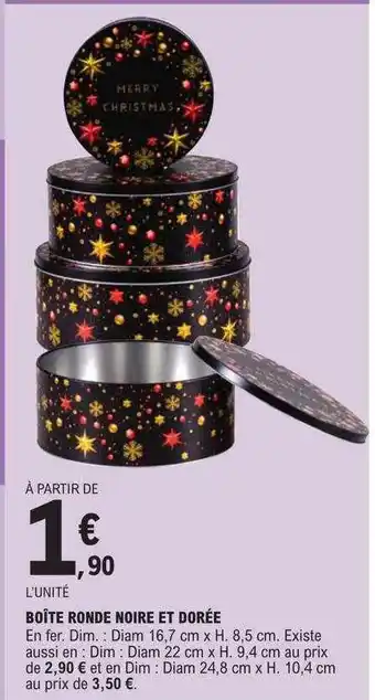 E.Leclerc Boîte ronde noire et dorée offre