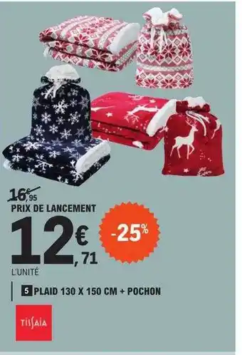 E.Leclerc Plaid 130 x 150 cm + pochon tissaia offre