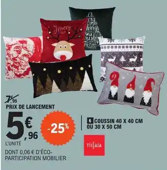 E.Leclerc Coussin 40 x 40 cm ou 30 x 50 cm tissaia offre