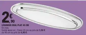 E.Leclerc Légumier oval plat 45 cm offre