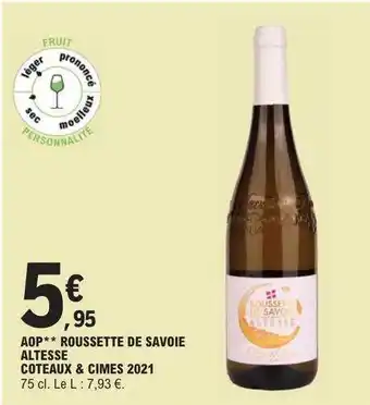 E.Leclerc Aop roussette de savoie altesse côteaux & cimes 2021 offre