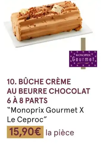 Monoprix Monoprix gourmet x le ceproc bûche crème au beurre chocolat 6 à 8 parts offre