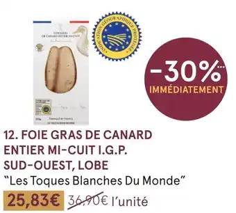 Les toques blanches du monde foie gras de canard entier mi-cuit i.g.p. sud-ouest, lobe