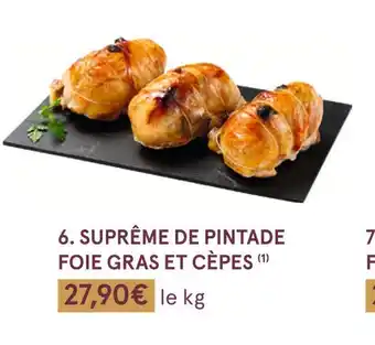 Monoprix Suprême de pintade foie gras et cèpes offre