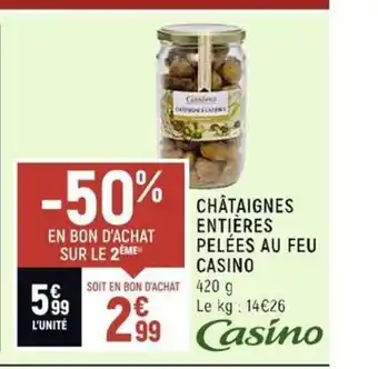 Spar Chataignes Entieres Pelees Au Feu Casino offre