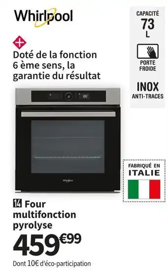 Conforama Whirlpool four multifonction pyrolyse akz9648ix offre