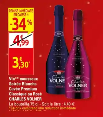 Vin mousseux soirée blanche cuvée premium classique ou rosé CHARLES VOLNER
