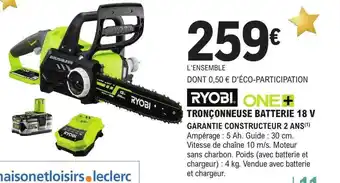E.Leclerc Brico Tronçonneuse batterie 18v ryobi offre