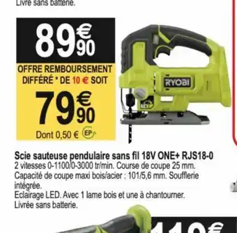 Tridôme Scie Sauteuse Pendulaire Sans Fil 18B one+RJS18-0 offre