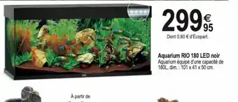 Tridôme Aquarium Rio 180 Led Noir offre