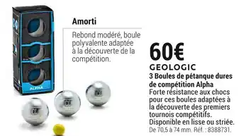 Decathlon Geologic 3 boules de pétanque dures de compétition alpha offre