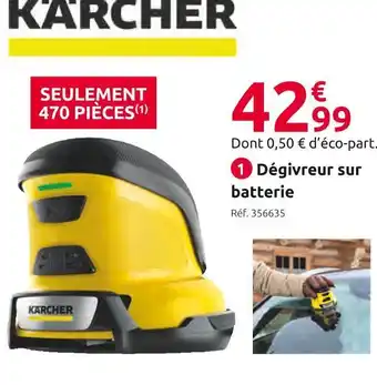 Mr Bricolage Kärcher dégivreur sur batterie offre