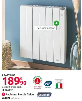 Mr Bricolage Delonghi radiateur inertie fluide laguna offre