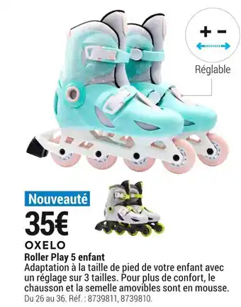 Decathlon Oxelo roller play 5 enfant offre