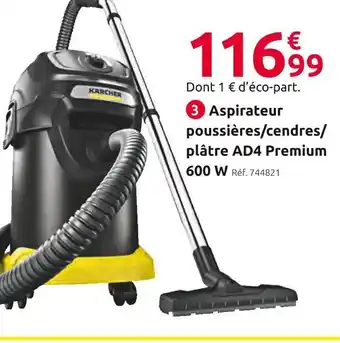 Mr Bricolage Kärcher aspirateur poussières/ cendres/plâtre ad4 premium offre