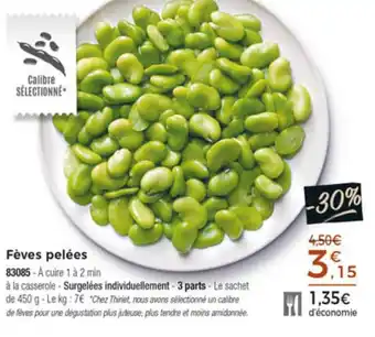 Thiriet Fèves Pelées offre