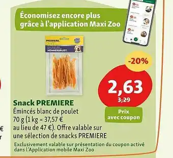 Maxi Zoo Snack première offre