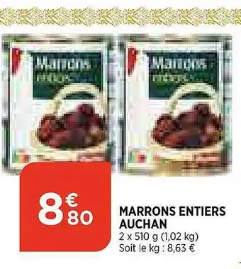 Maximarché Marrons entiers auchan offre
