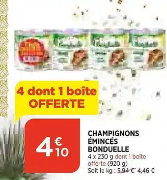 Maximarché Champignons émincés bonduelle offre
