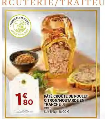 Maximarché Pâté croûte de poulet citron-moutarde en tranche offre