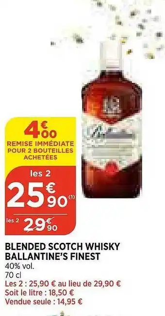 Maximarché Blended scotch whisky ballantine's finest offre