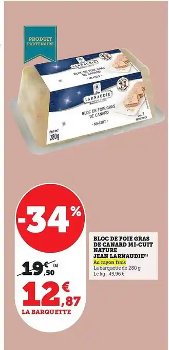 Super U Bloc de foie gras de canard mi-cuit nature jean larnaudie offre