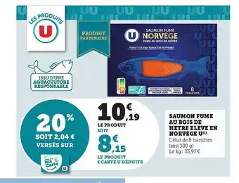 Super U Saumon fumé au bois de hêtre élevé en norvège u offre