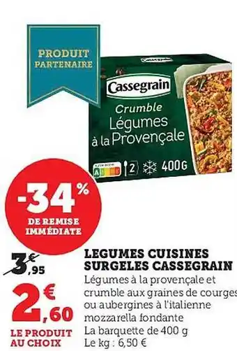 Super U Légumes cuisines surgelés cassegrain offre