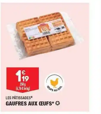 ALDI Gaufres aux œufs les pâtissades offre