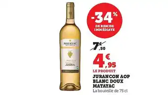Super U Jurançon aop blanc doux matayac offre