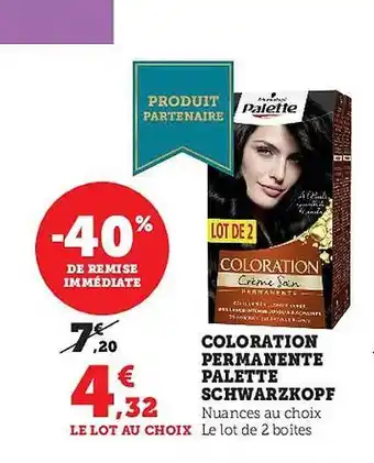Super U Coloration permanente palette schwarzkopf offre