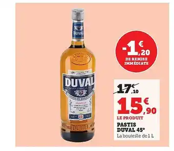 Super U Pastis duval 45° offre