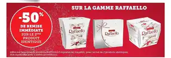 Super U La gamme raffaello offre