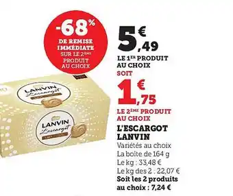 Super U L'escargot lanvin offre