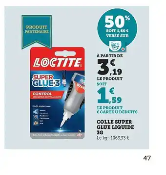 Super U Colle super glue liquide 3g offre
