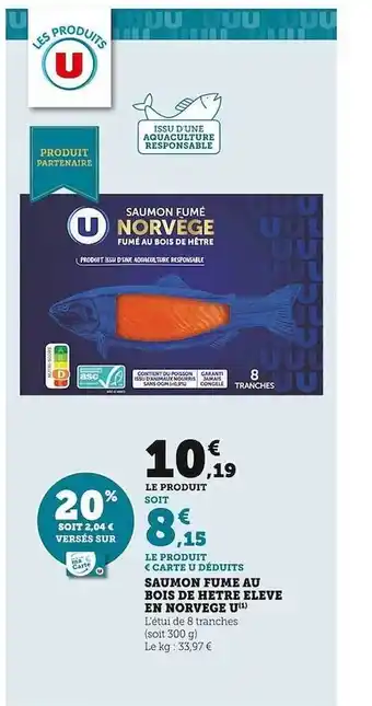 U Express Saumon fumé au bois de hêtre élevé en norvège u offre