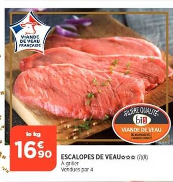 Bi1 Escalopes de veau*** offre