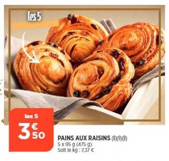 Bi1 Pains aux raisins offre