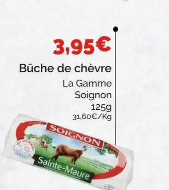 Coccinelle Supermarché Bûche de chèvre la gamme soignon offre
