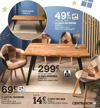Centrakor Le fauteuil patchwork, le tapis tout doux, la table extensible, la chaise patchwork offre