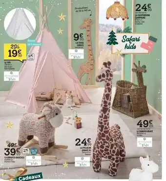 Centrakor Le tipi, la toise girafe, la suspension campagne, la girafe à bascule, la peluche girafe xl, le panier girafe offre