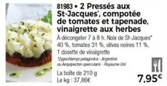 Thiriet 2 Pressés aux st-jacques compotée de tomates et tapenade offre