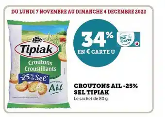 Hyper U Croutons ail -25% sel tipiak offre