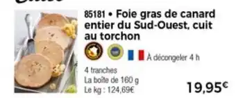 Thiriet Foie gras de canard entier du sud-ouest, cuit au torchon offre