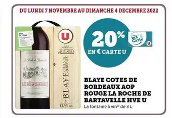 Hyper U Blaye côtes de bordeaux aop rouge la roche de bartavelle hve u offre
